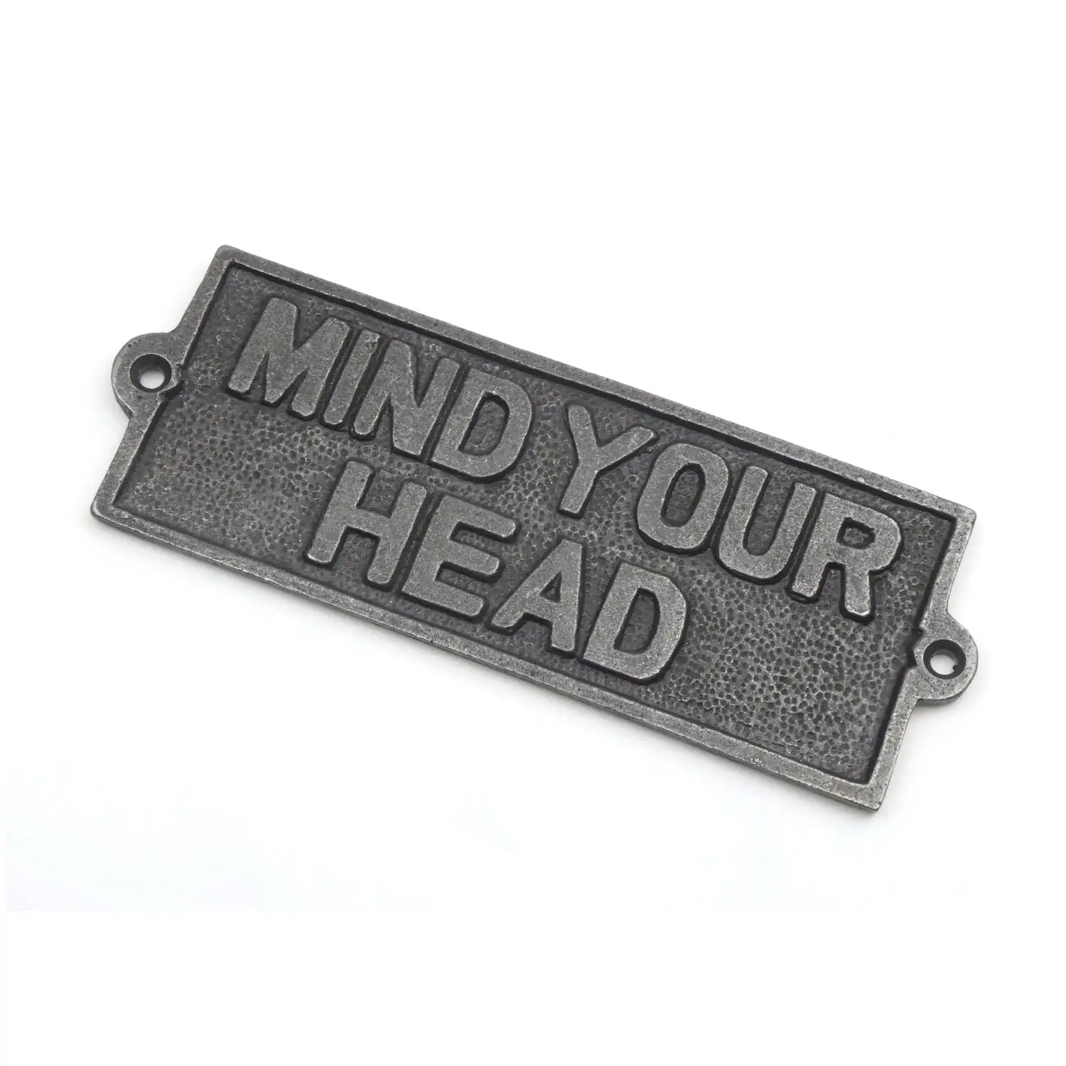 Cast Iron Mind Your Head Sign - 155mm x 55mm – Oakcrafts