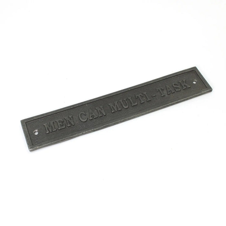 Men Can Multi-Task Door Sign - Antique Cast Iron 230mm – Oakcrafts
