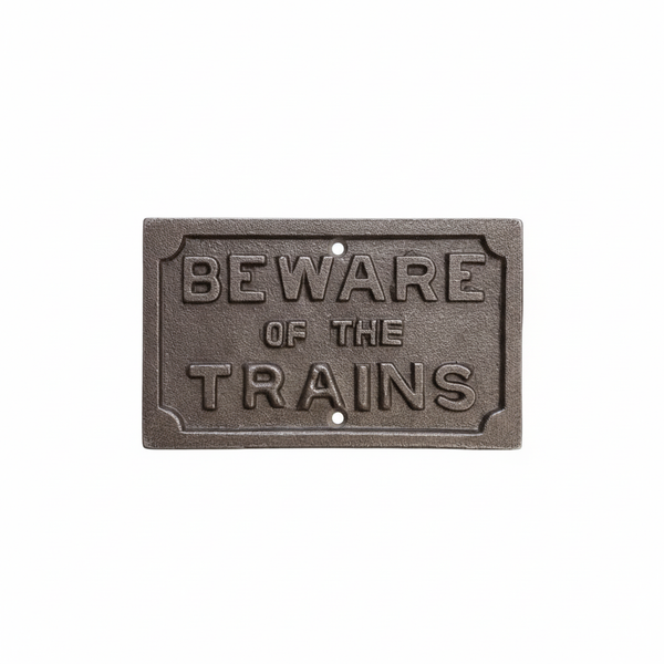 Antique Cast Iron Beware Of The Trains Plaque - 75mm x 125mm